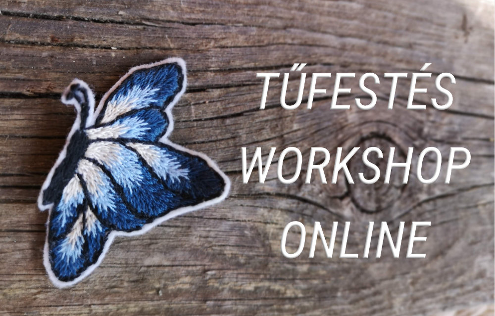 hímezdki-workshop-hímzőworkshop-hímzőtanfolyam-hímzésoktatás-tűfestés-tűfestésoktatás-modernhímzés-hímzőszett-pillangóshímzés